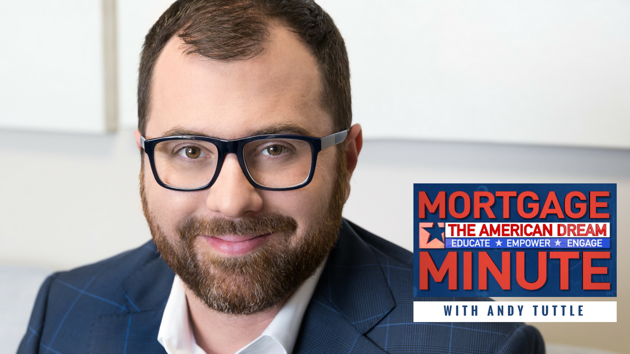 Mortgage Minute with Andy Tuttle, American Dream TV